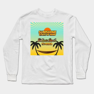 Belleair Beach Florida - Sunshine State of Mind Long Sleeve T-Shirt